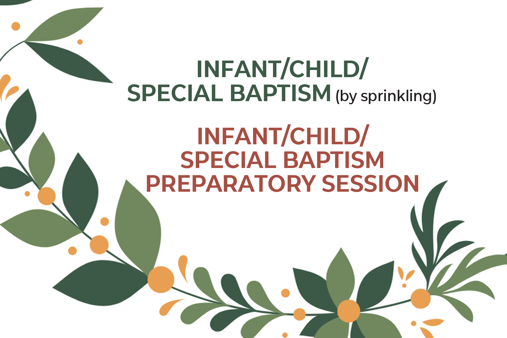 Baptism | Infant/Child/Special Baptism (Preparatory Session)