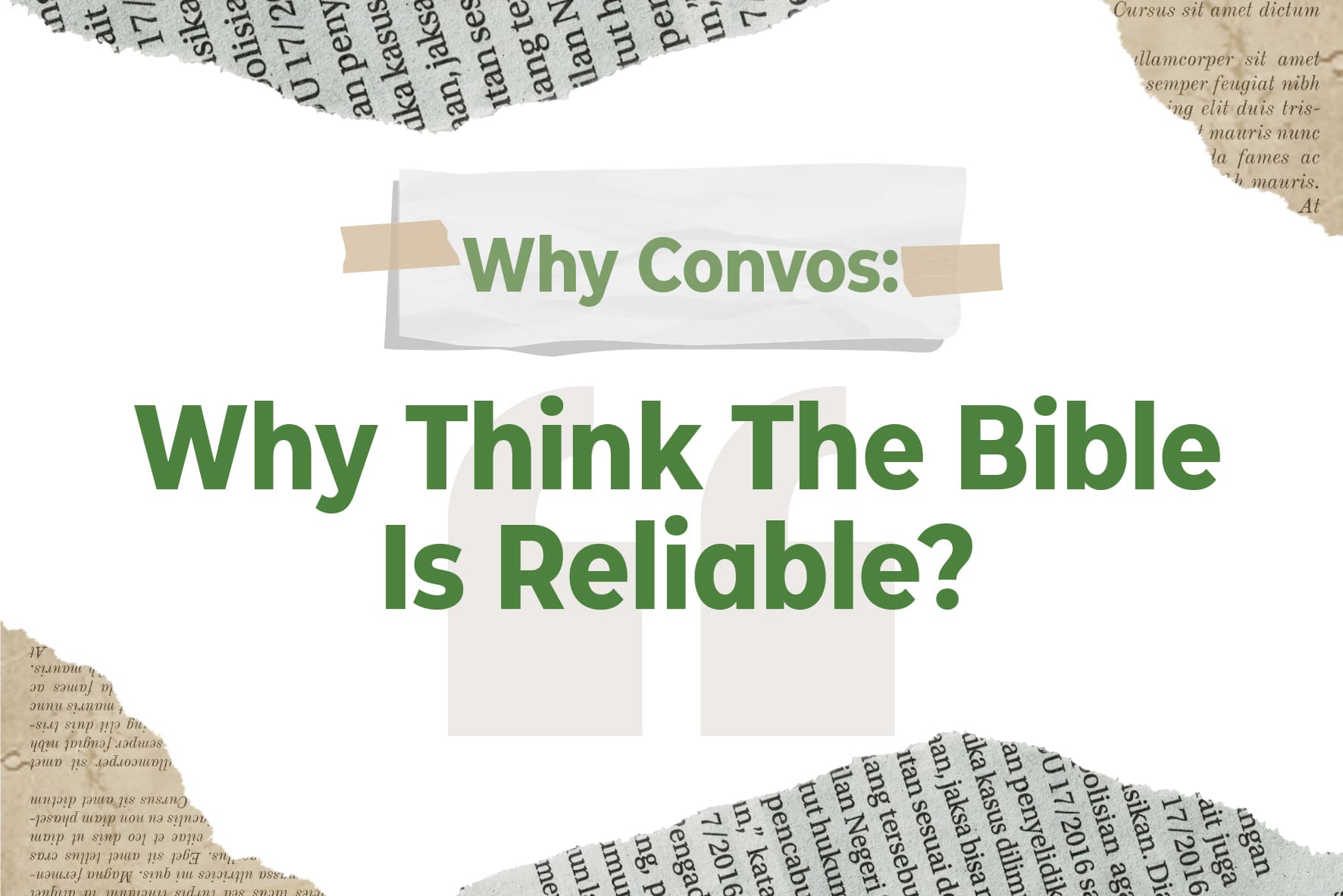 Why Think The Bible Is Reliable?